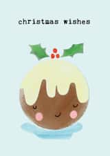 Cute Christmas card - Christmas Pudding - Christmas Wishes created by Bexy Boo