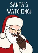 Funny Christmas Card - Santa's Watching - Santa created by OhJaye
