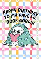 Bookish Funny Goblin Birthday Card created by Sofi Lofi Studio