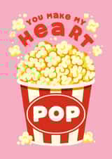 Cute Anniversary Card – You Make My Heart Pop – Popcorn created by Folio | Ian Owen