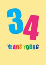 Classic Birthday Card - 34 Years Young created by mrs L cards