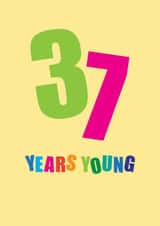 Classic Birthday Card - 37 Years Young created by mrs L cards
