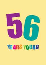 Classic Birthday Card - 56 Years Young created by mrs L cards