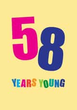 Classic Birthday Card - 58 Years Young created by mrs L cards