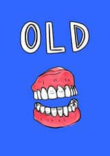 Funny Birthday Card - Dentures created by Go La La!