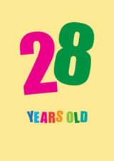 Classic Birthday Card - 28 Years Young created by mrs L cards