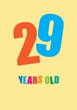 Classic Birthday Card - 29 Years Young created by mrs L cards