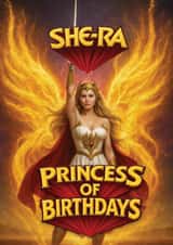 Fun Birthday Card - She-Ra - Princess Of Birthdays created by ShortRound888