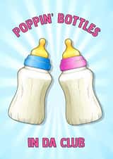 Funny Pregnancy/New Baby - Bottles - Poppin' Bottles In Da Club created by Poppy & Mabel