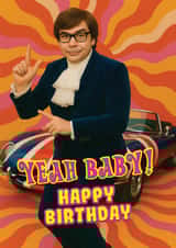 Funny Birthday Card - Austin Powers - Yeah Baby! created by ShortRound888