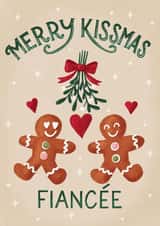 Cute Christmas Card - For Fiancée - Gingerbread - Kissmas created by Silky Rose Design