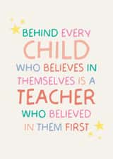 Heartfelt Thank You Card - Behind Every Child - For Teacher created by Puns and Needles