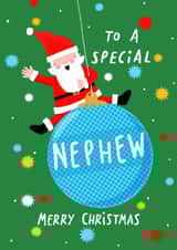 Cute Christmas Card - For A Special Nephew - Santa Swinging On A Bauble created by Nicola Watson