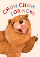 Cute Leaving Card - Chow Chow For Now created by Emily Nash Illustration