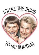 Funny Love And Friendship Card - Dumb And Dumber created by Pop Cult Cards