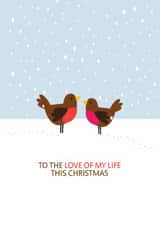 To the Love of My Life This Christmas Card - Partner Christmas Card created by Laurent Collective