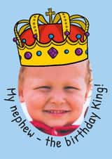 Personalised Birthday Photo Card created by TeePee Creations - Funny Birthday Card - For Nephew - King