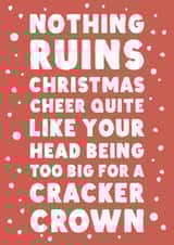 Funny Christmas Card - Head Being Too Big - For The Cracker Crown created by Phaedra Peer