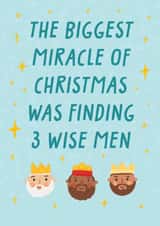 Funny Christmas Card - Three Wise Men - Biggest Miracle Of Christmas created by URGHH Card Co.