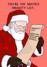 Funny Christmas Card - For Him - You're On Santa's Naughty List - Don't Clean Up created by YAWN DESIGNS