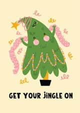 Funny Christmas Card - Christmas Tree - Get Your Jingle On created by Lucy Maggie Designs
