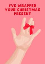 Rude Christmas Card – Wrapped Present – Funny Cheeky Xmas created by Pink Peach Cards