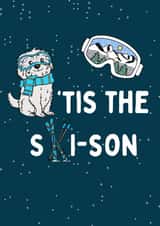 Cute Dog Christmas Card – Ski Pun – Tis the Ski-son – Funny Winter Holiday Card created by Calina Ho
