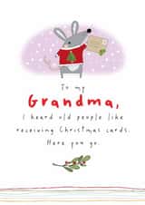 Cheeky Christmas Card - For Grandma - Heard Old People Like Receiving Cards created by Dandelion Stationery
