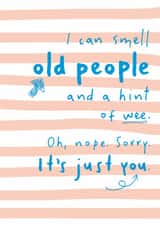 Cheeky Birthday Card - Old People - Hint Of Wee created by Dandelion Stationery
