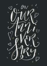 Classic Anniversary card - Our Anniversary - Blackboard and Chalk Lettering created by Rebecca Prinn