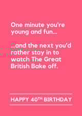 Funny Birthday Card - 40th - Great British Bake Off created by Making Lemonade