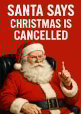 Funny Christmas Card - Santa Says “Christmas Is Cancelled” created by Jack