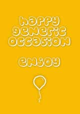 Happy Generic Occasion created by John Fox