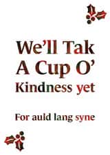 Classic Christmas Card - We'll Tak A Cup O' Kindness Yet - Auld Lang Syne created by Scottish Greetings