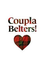 Classic Wedding/Engagement Card - Coupla Belters - Heart created by Scottish Greetings