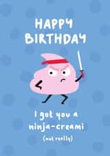 Fun Witty Happy Birthday Card - Ninja Creami - Not Really created by Chloe Lambert