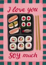 Cute Anniversary Card - I Love You Soy - Sushi created by Silky Rose Design