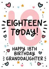 Cute 18th Birthday Card - For Granddaughter - Eighteen Today! created by Lyndsay Moon
