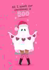 Fun Christmas Card - All I Want For Christmas Is Boo - Ghost created by Blue Kiwi Design