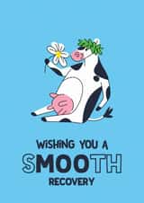 Funny Get Well Soon Card - Cow Pun - Smooth Recovery for Friend created by Neil Thurlwell