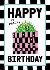 Funny Birthday Card - Cactus - Ya Prick created by Sanders de Roeper