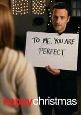 To Me, You Are Perfect - Love Actually Face Swap Christmas Card created by Jammy Designs