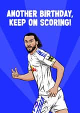 Fun Birthday Card - Leeds United - Dominic Calvert-Lewin created by ZB CREATIVE