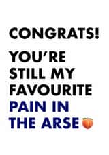 Favourite Pain In The Arse created by That'll Do Cards
