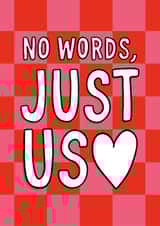 Classic Valentine's Day Card - No Words Just Us created by TeePee Creations