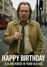 Slow Horses Birthday Face Swap Card created by Jammy Designs