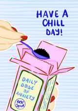 Funny Just Because Card - Chill Day created by Hello Melody