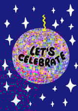 Let’s Celebrate Card – Disco Ball Party Design for Birthday or New Year created by Hello Melody