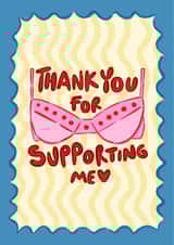 Fun Thank You Card - Thanks For Supporting Me - Bra created by Hello Melody
