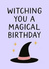 Witching You a Magical Birthday - Birthday Magic Incoming created by Black Cat Design